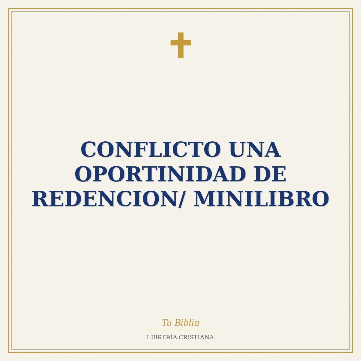 Conflicto Una Oportinidad De Redencion/ Minilibro 1 Conflicto Una Oportinidad De Redencion/ Minilibro