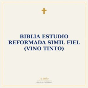 Biblia Estudio Reformada Simil Fiel (Vino Tinto)