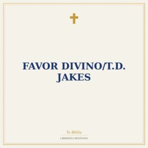 Favor Divino/T.D. Jakes