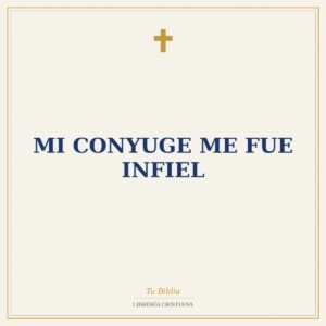 Mi conyuge me fue infiel