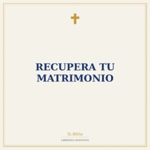Recupera Tu Matrimonio