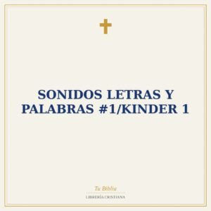 Sonidos Letras Y Palabras #1/Kinder 1