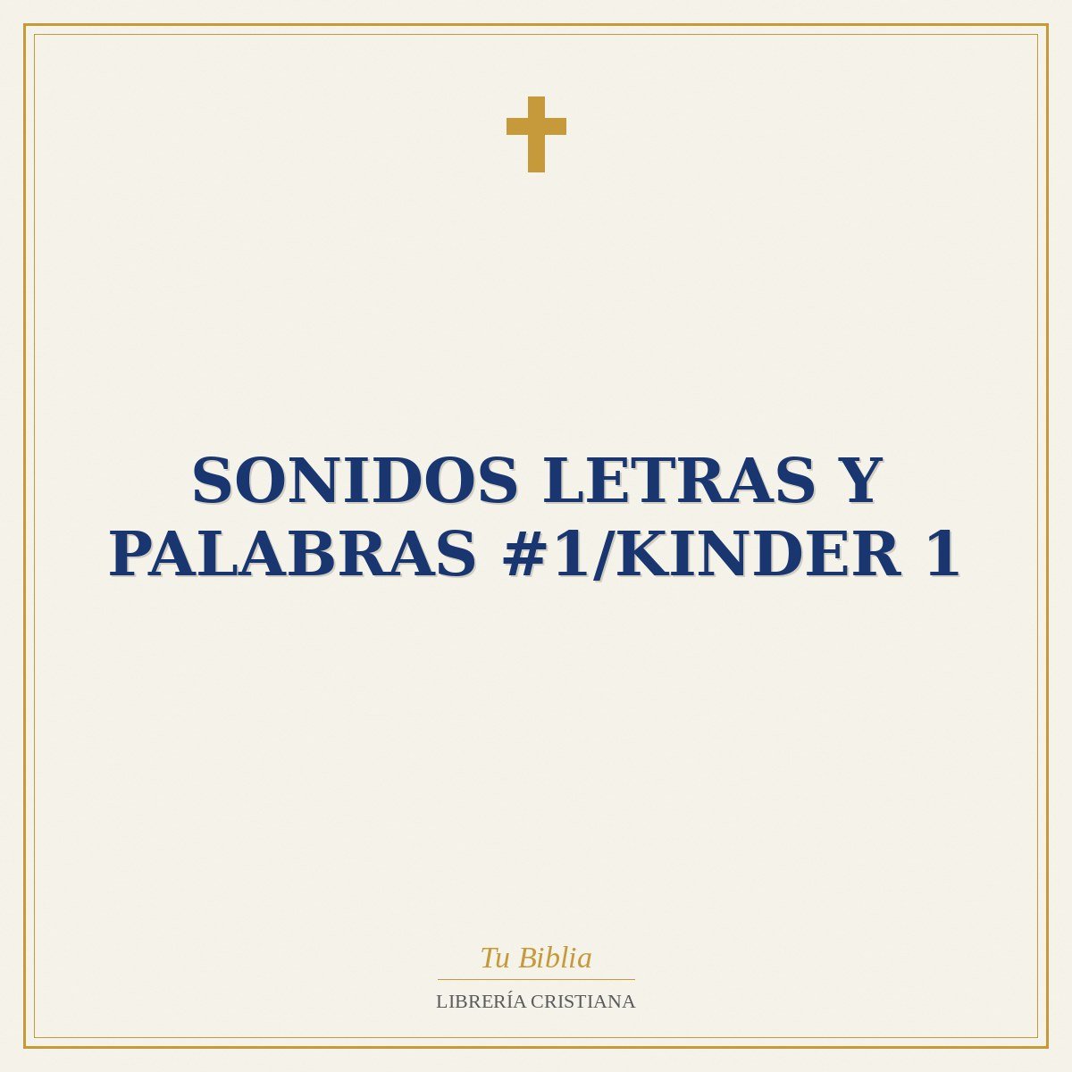 Sonidos Letras Y Palabras #1/Kinder 1 1 Sonidos Letras Y Palabras #1/Kinder 1