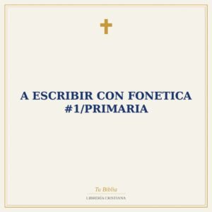 A Escribir Con Fonetica #1/Primaria