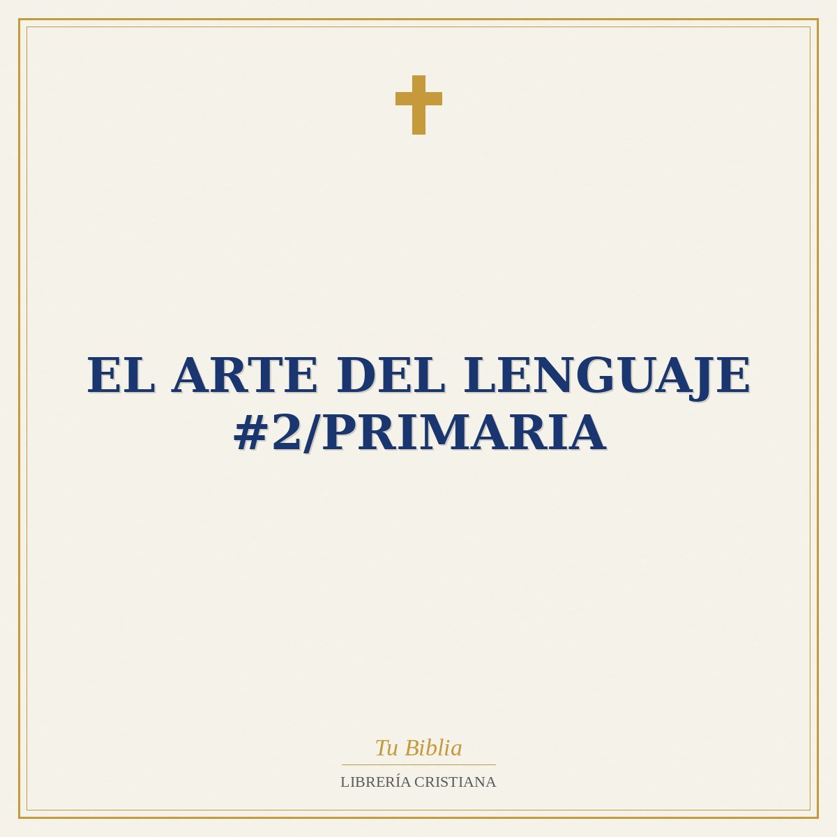 El Arte Del Lenguaje #2/Primaria 1 El Arte Del Lenguaje #2/Primaria