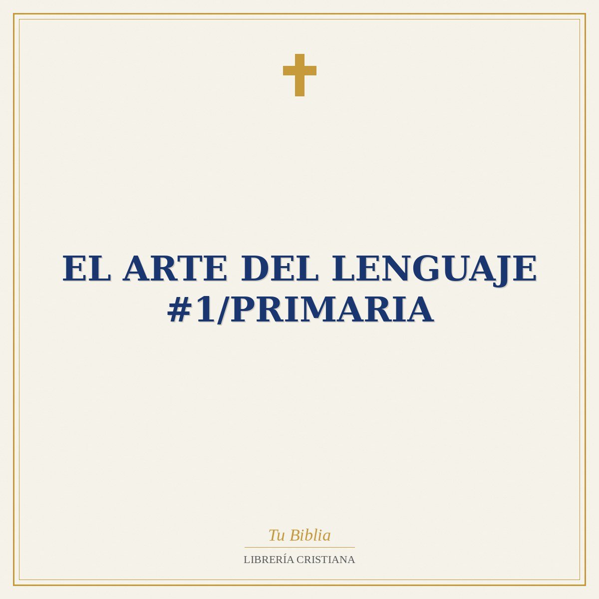 El Arte Del Lenguaje #1/Primaria 1 El Arte Del Lenguaje #1/Primaria