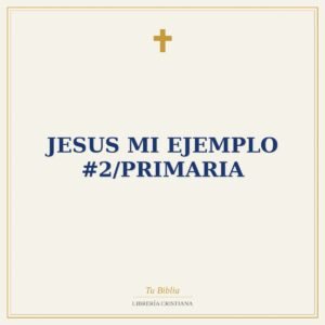 Jesus Mi Ejemplo #2/Primaria