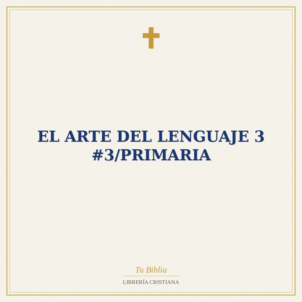 El Arte Del Lenguaje 3 #3/Primaria 1 El Arte Del Lenguaje 3 #3/Primaria