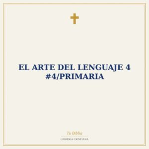 El Arte Del Lenguaje 4  #4/Primaria