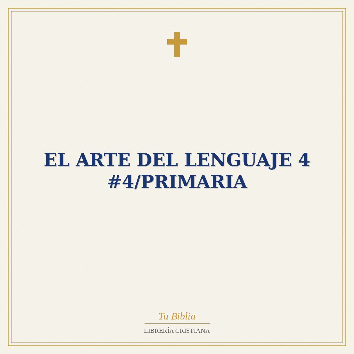 El Arte Del Lenguaje 4 #4/Primaria 1 El Arte Del Lenguaje 4 #4/Primaria