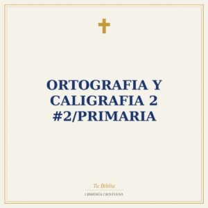 Ortografia Y Caligrafia 2 #2/Primaria