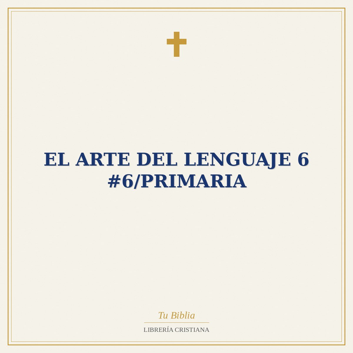 El Arte Del Lenguaje 6 #6/Primaria 1 El Arte Del Lenguaje 6 #6/Primaria