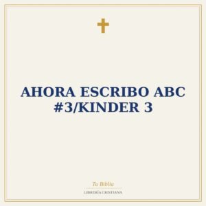 Ahora Escribo ABC #3/Kinder 3