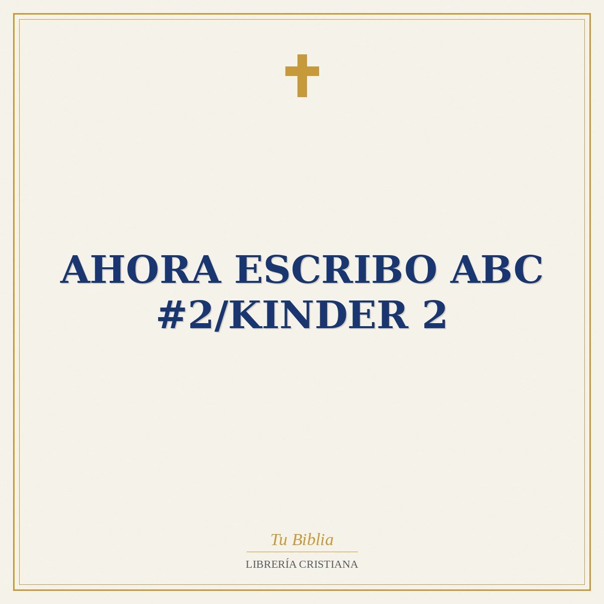 Ahora Escribo ABC #2/Kinder 2 1 Ahora Escribo ABC #2/Kinder 2