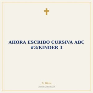 Ahora Escribo Cursiva ABC #3/Kinder 3