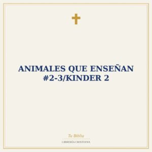 Animales Que Enseñan #2-3/Kinder 2