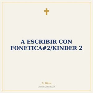A Escribir Con Fonetica#2/Kinder 2