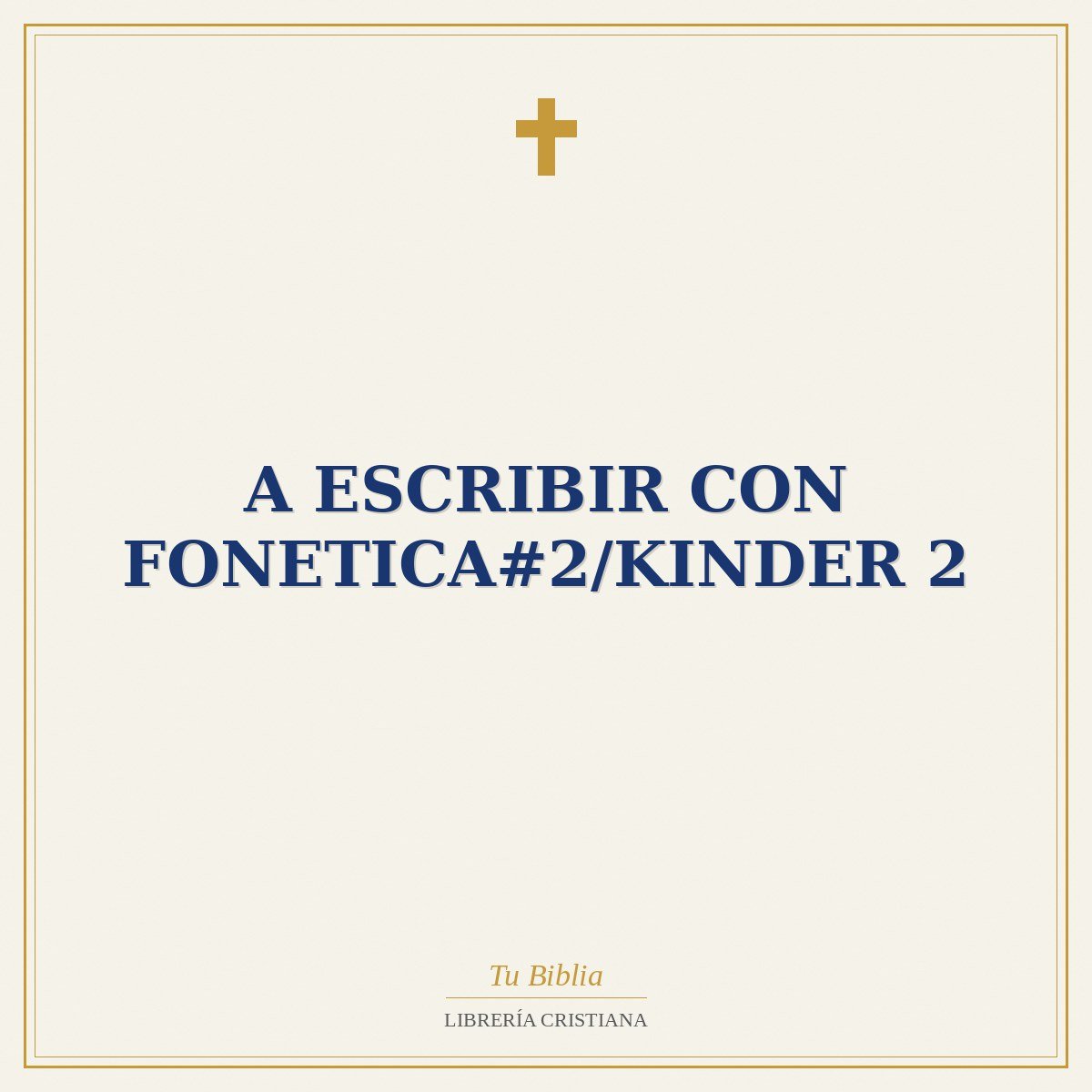 A Escribir Con Fonetica#2/Kinder 2 1 A Escribir Con Fonetica#2/Kinder 2