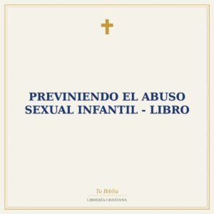 Previniendo el Abuso Sexual Infantil - Libro