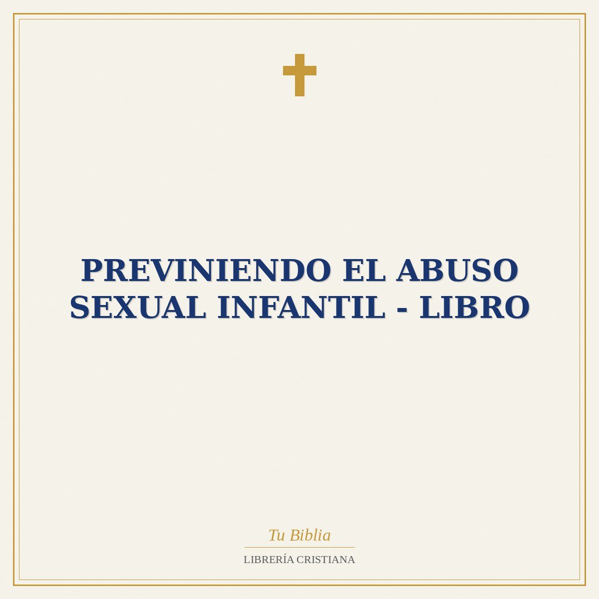 Previniendo el Abuso Sexual Infantil - Libro 1 Previniendo el Abuso Sexual Infantil - Libro