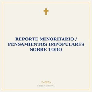 Reporte Minoritario / Pensamientos Impopulares Sobre Todo