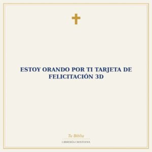 Estoy Orando por Ti Tarjeta de Felicitación 3D
