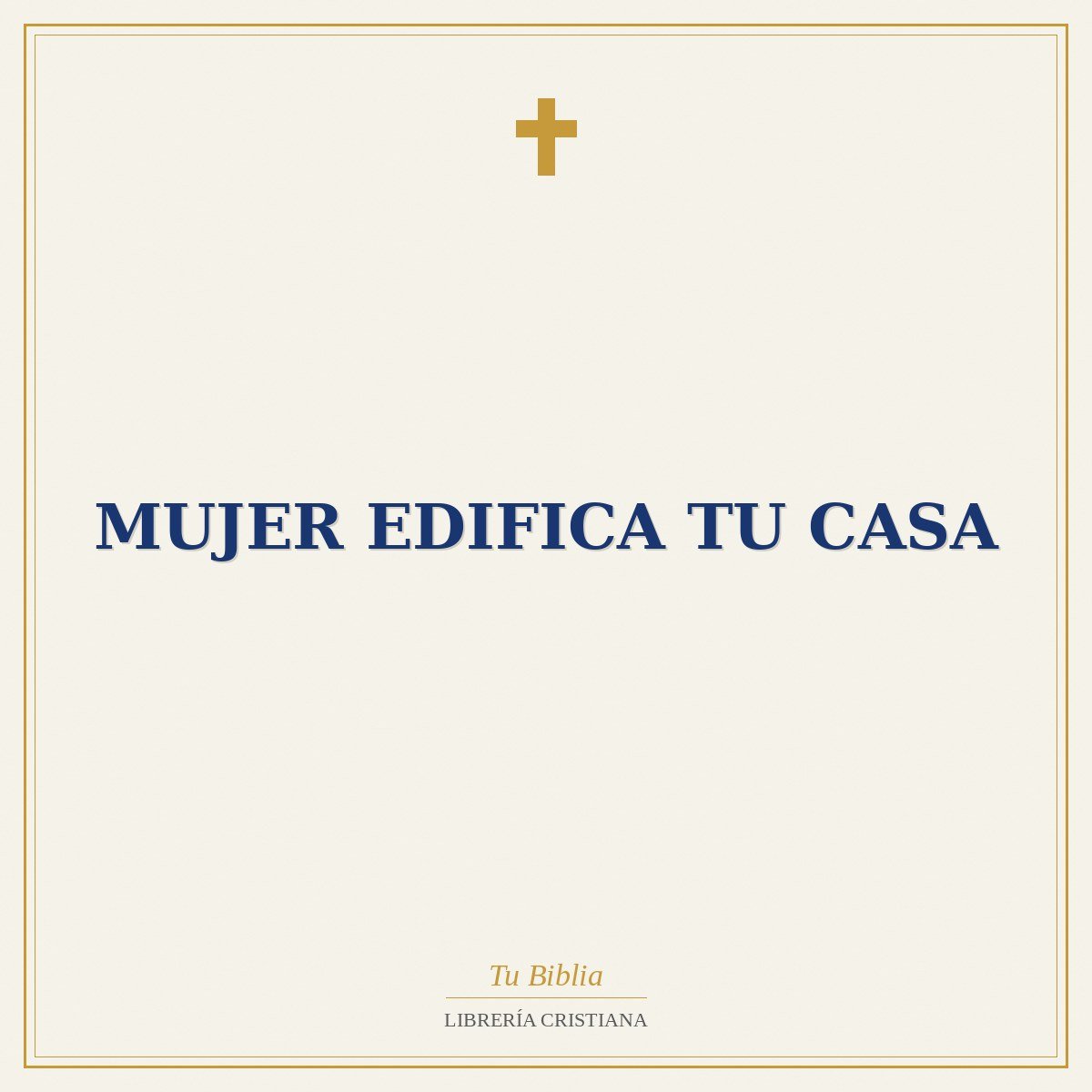 Mujer Edifica Tu Casa 1 Mujer Edifica Tu Casa