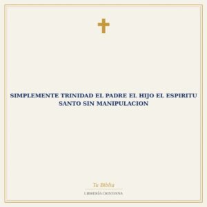 Simplemente Trinidad El Padre El Hijo El Espiritu Santo Sin Manipulacion