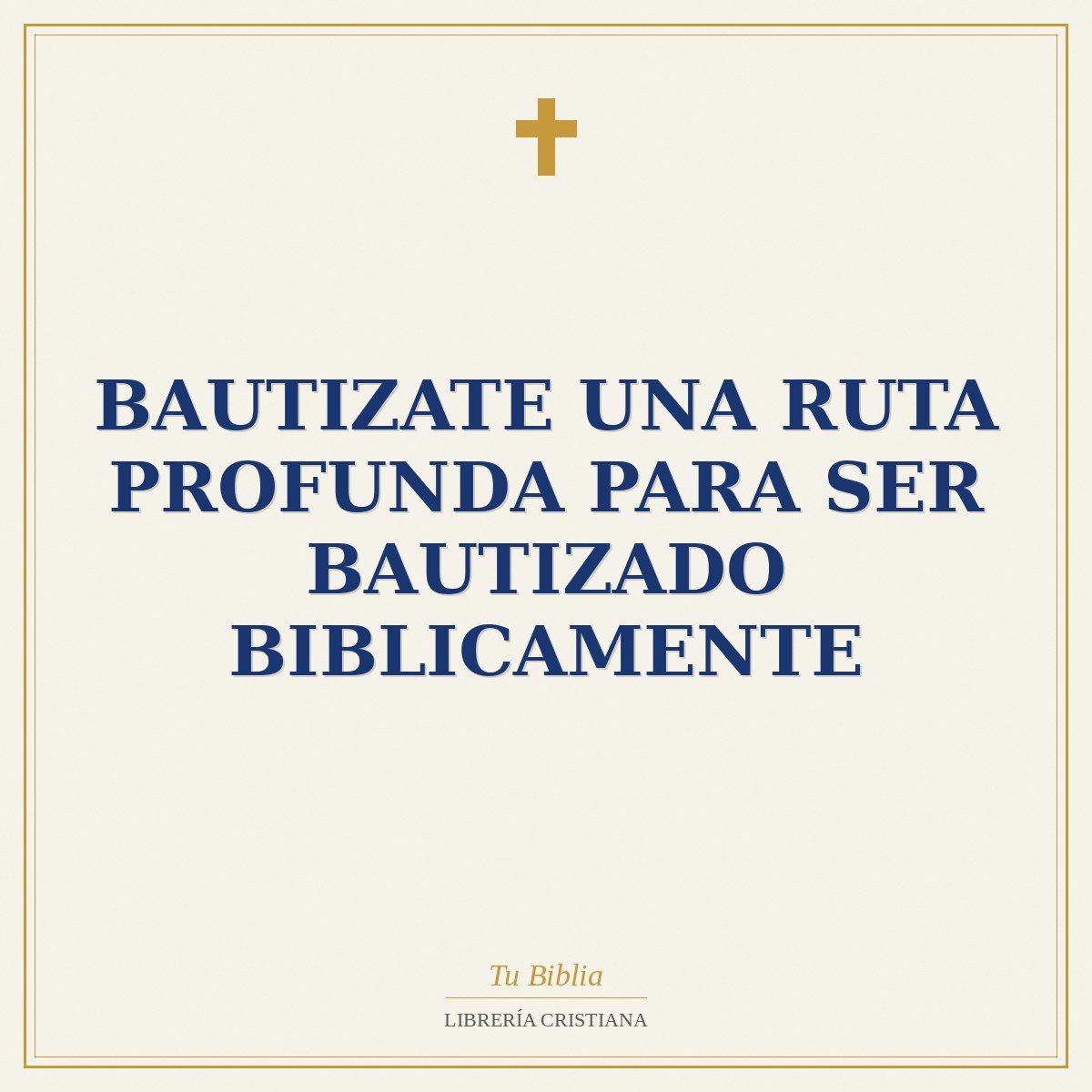 Bautizate Una Ruta Profunda Para Ser Bautizado Biblicamente 1 Bautizate Una Ruta Profunda Para Ser Bautizado Biblicamente
