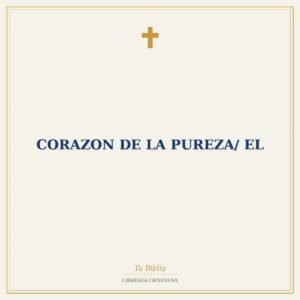 Corazon De La Pureza/ El