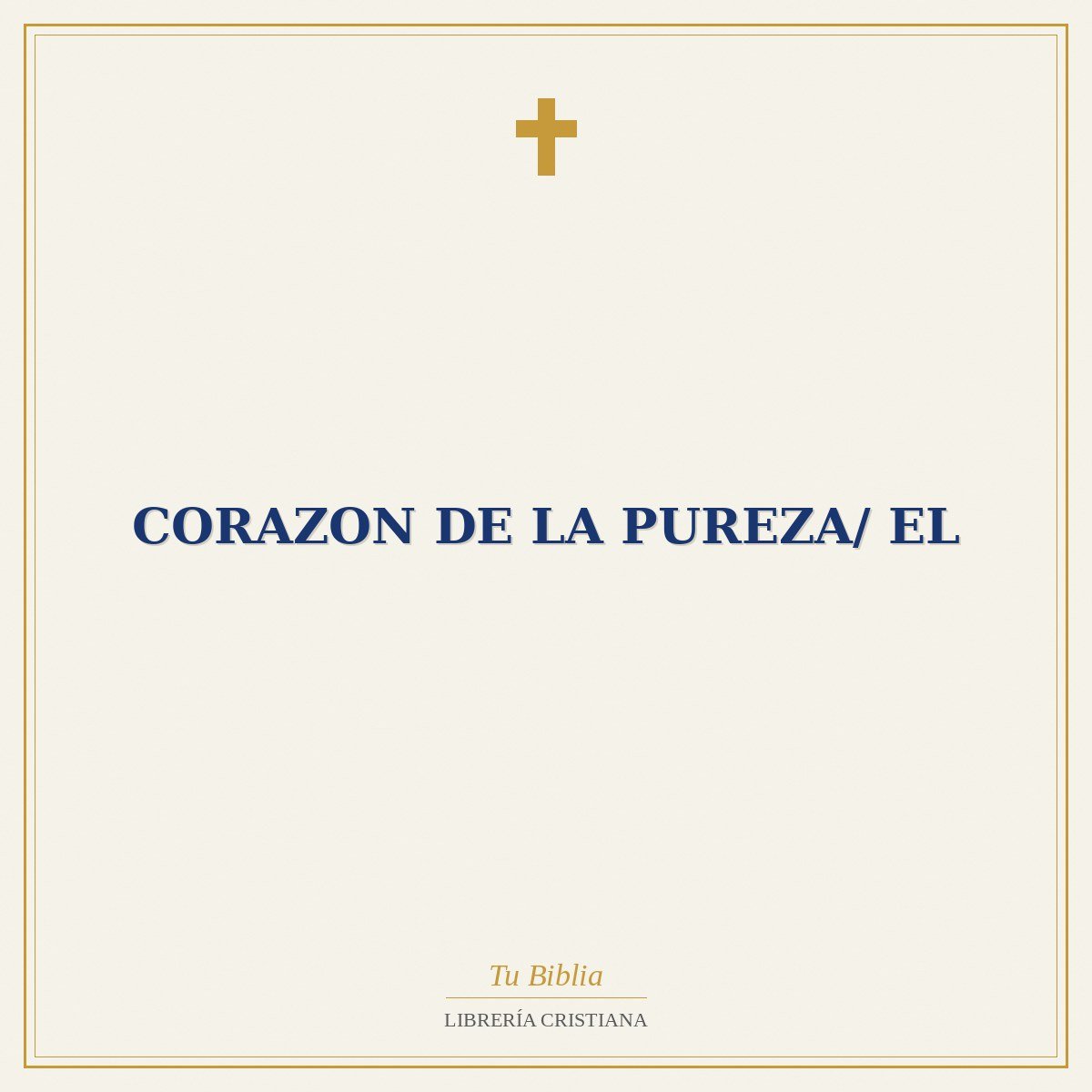 Corazon De La Pureza/ El 1 Corazon De La Pureza/ El