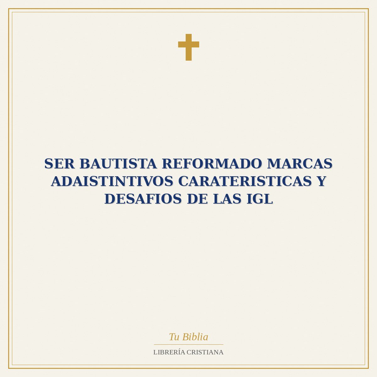 Ser Bautista Reformado Marcas adaistintivos Carateristicas Y Desafios De Las Igl 1 Ser Bautista Reformado Marcas adaistintivos Carateristicas Y Desafios De Las Igl