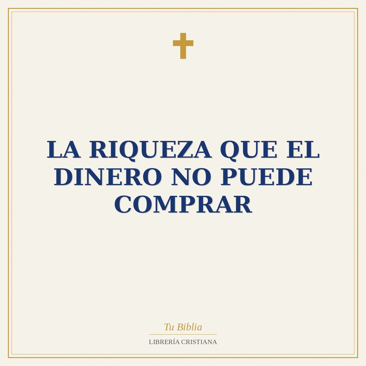 La Riqueza Que El Dinero No Puede Comprar 1 La Riqueza Que El Dinero No Puede Comprar
