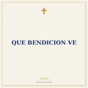 Que Bendicion Ve