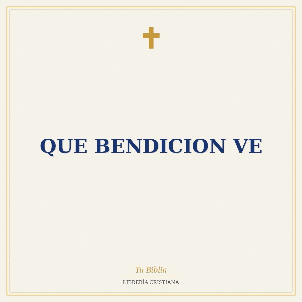 Que Bendicion Ve 1 Que Bendicion Ve