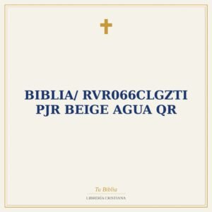 Biblia/ RVR066cLGZTI PJR Beige Agua QR