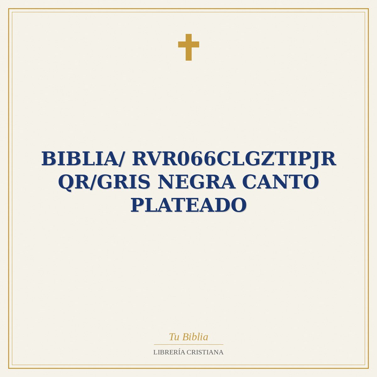 Biblia/ RVR066cLGZTIPJR QR/Gris Negra Canto Plateado 1 Biblia/ RVR066cLGZTIPJR QR/Gris Negra Canto Plateado