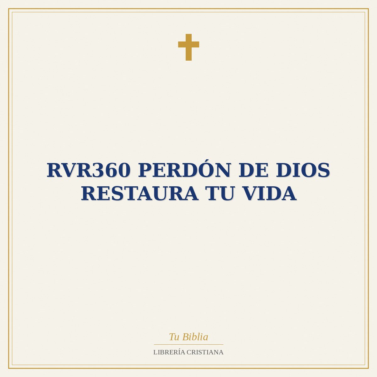 RVR360 PERDÓN DE DIOS RESTAURA TU VIDA 1 RVR360 PERDÓN DE DIOS RESTAURA TU VIDA