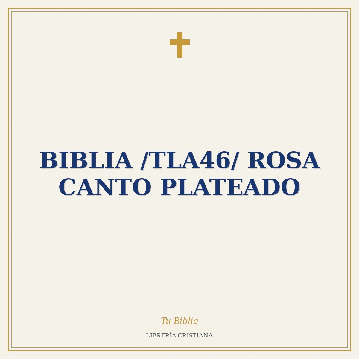 Biblia /TLA46/ Rosa Canto Plateado 1 Biblia /TLA46/ Rosa Canto Plateado
