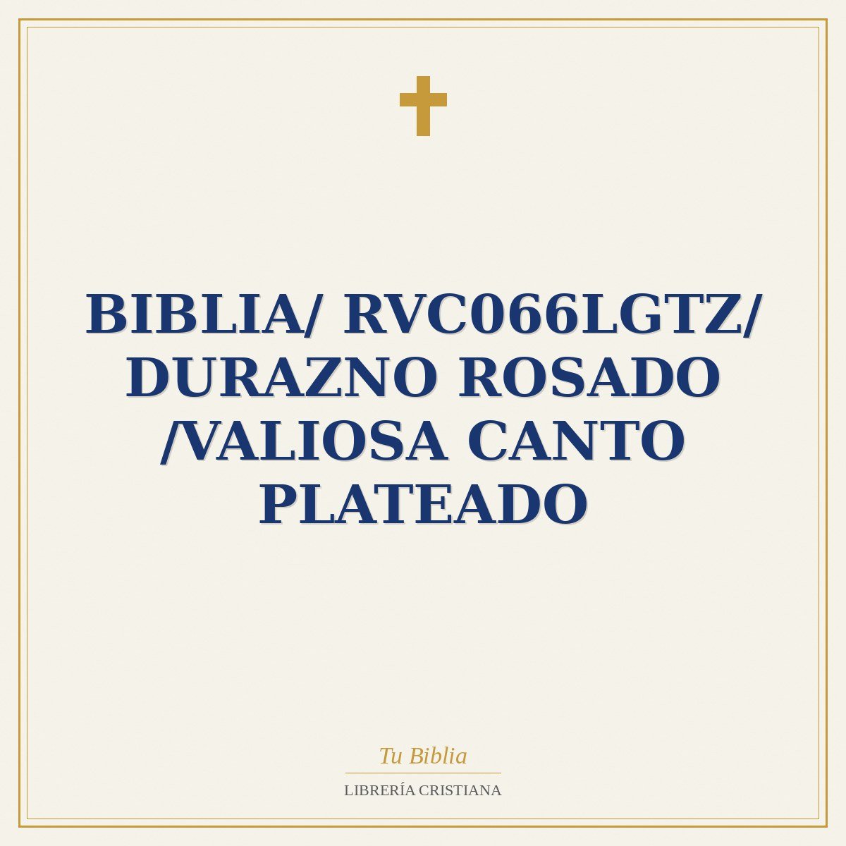 Biblia/ RVC066LGTZ/ Durazno Rosado /Valiosa Canto Plateado 1 Biblia/ RVC066LGTZ/ Durazno Rosado /Valiosa Canto Plateado