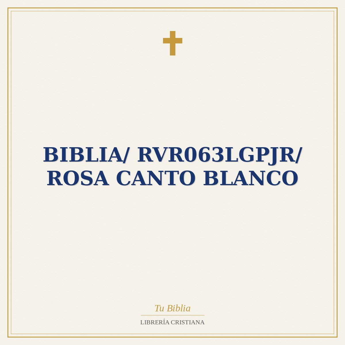 Biblia/ RVR063LGPJR/ Rosa Canto Blanco 1 Biblia/ RVR063LGPJR/ Rosa Canto Blanco