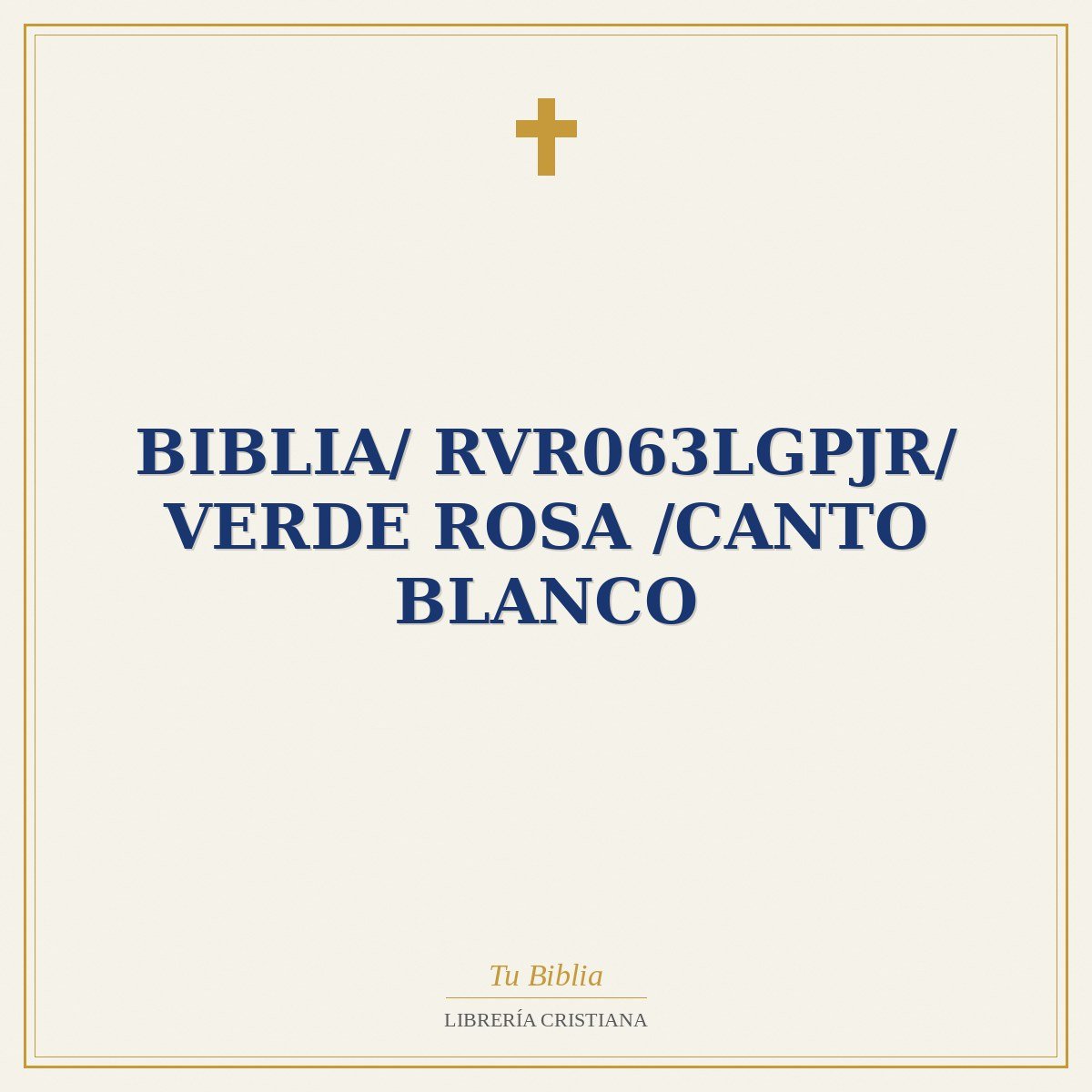 Biblia/ RVR063LGPJR/ Verde Rosa /Canto Blanco 1 Biblia/ RVR063LGPJR/ Verde Rosa /Canto Blanco