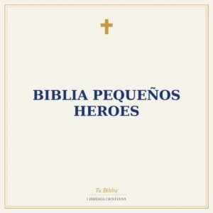 biblia pequeños heroes