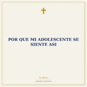 Por Que Mi Adolescente Se Siente Asi