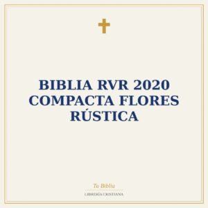 Biblia RVR 2020 Compacta Flores Rústica