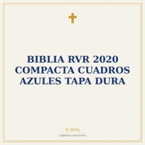 Biblia RVR 2020 Compacta Cuadros Azules Tapa Dura