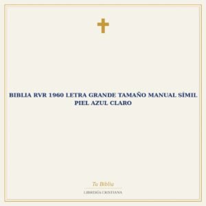 Biblia RVR 1960 Letra Grande Tamaño Manual Símil Piel Azul Claro