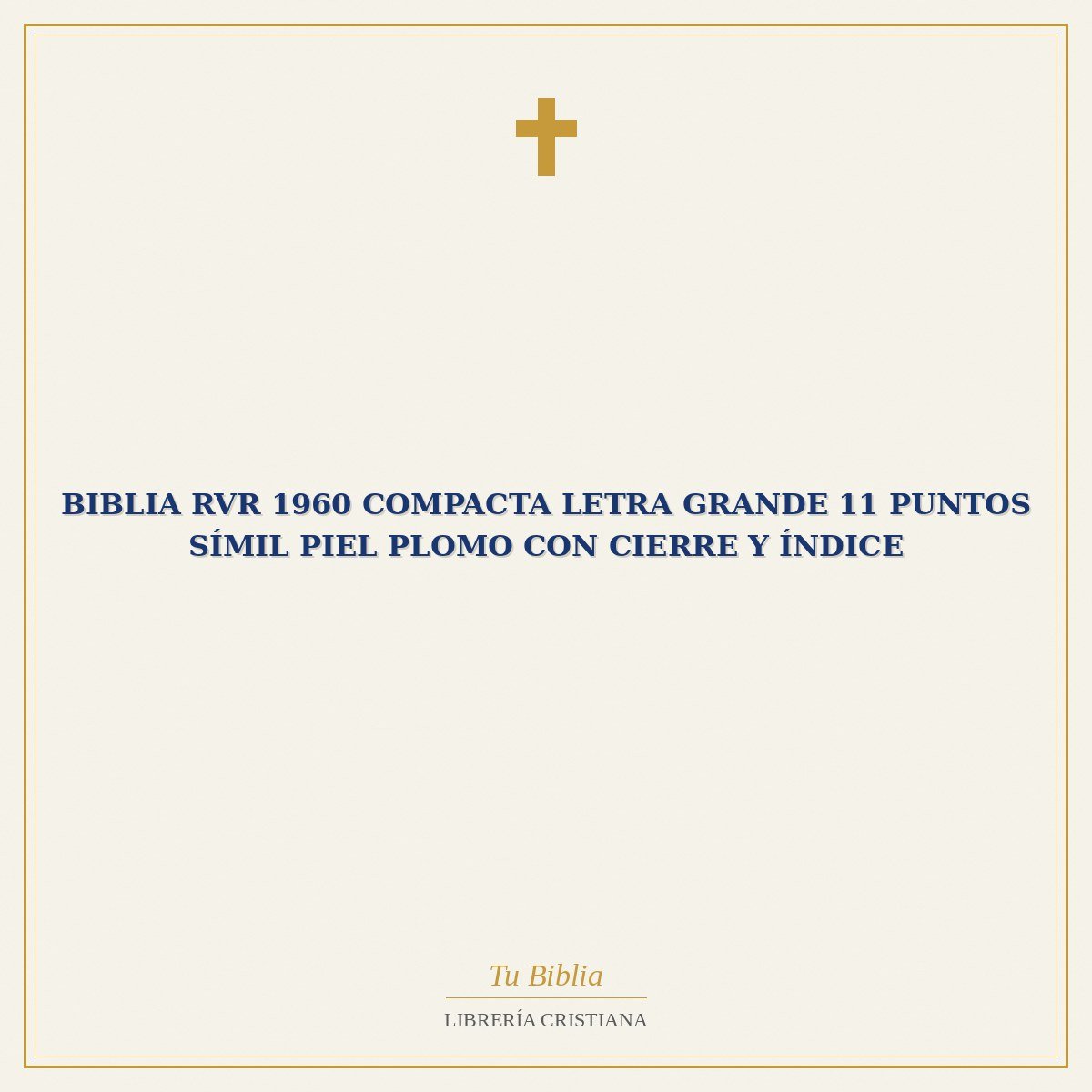 Biblia RVR 1960 Compacta Letra Grande 11 puntos Símil Piel plomo con Cierre y Índice 1 Biblia RVR 1960 Compacta Letra Grande 11 puntos Símil Piel plomo con Cierre y Índice
