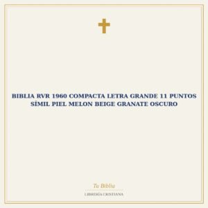 Biblia RVR 1960 Compacta Letra Grande 11 puntos Símil Piel Melon Beige Granate Oscuro
