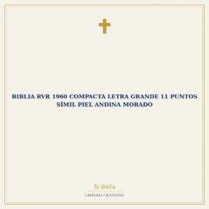 Biblia RVR 1960 Compacta Letra Grande 11 puntos Símil Piel Andina Morado